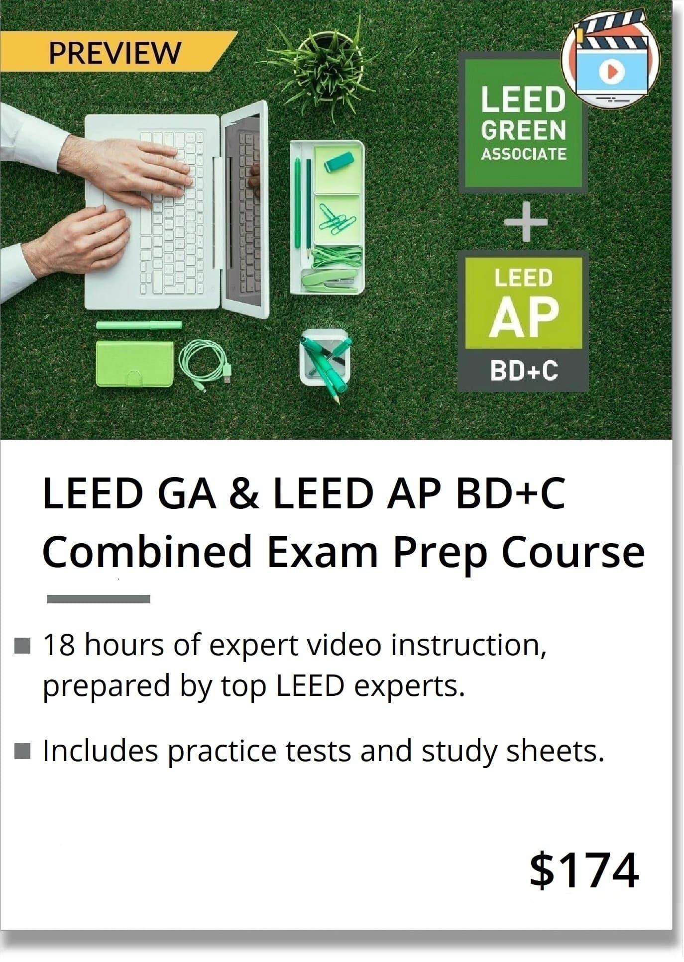 LEED GA & LEED AP BD+C Combined Exam Prep Course