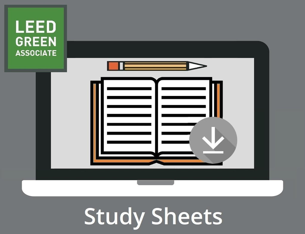 LEED Green Associate V4 Exam Study Sheets | LEED GA Study Sheets